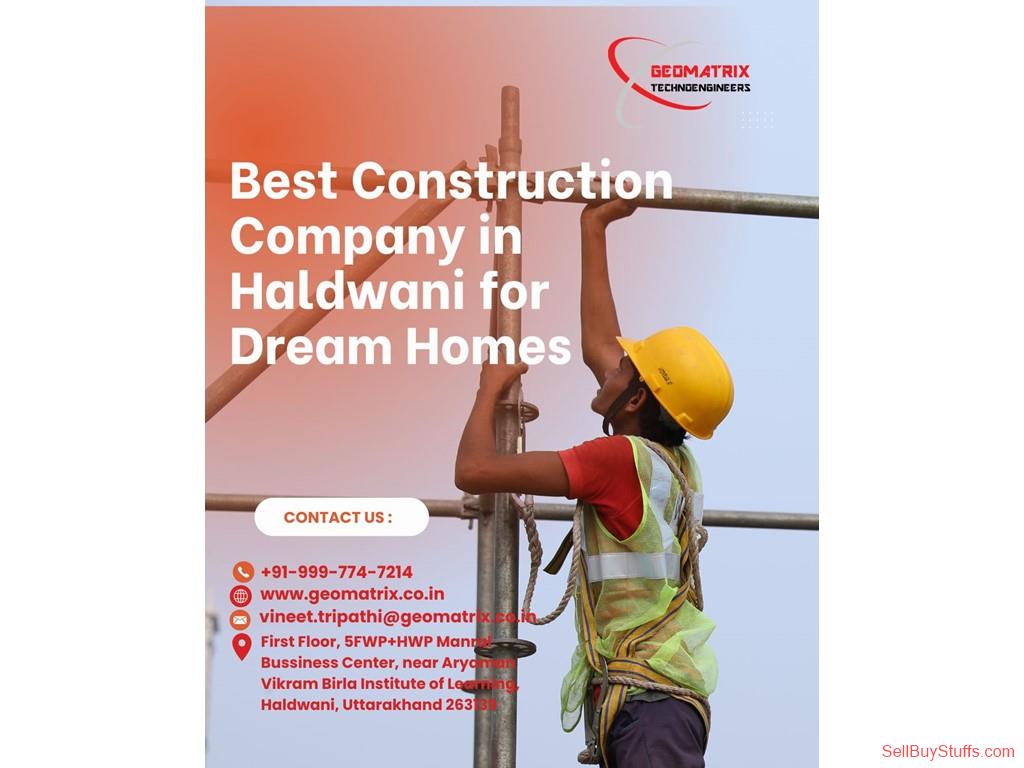 Haldwani  Best Construction Company in Haldwani for Dream Homes