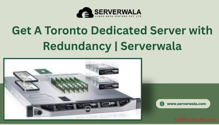 Jaipur Get A Toronto Dedicated Server with Redundancy | Serverwala