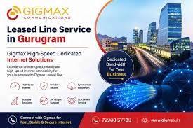Faridabad High-Speed Leased Line in Gurgaon – Gigmax Dedicated Internet for Businesses