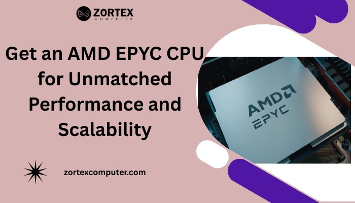 Mumbai Get an AMD EPYC CPU for Unmatched Performance and Scalability
