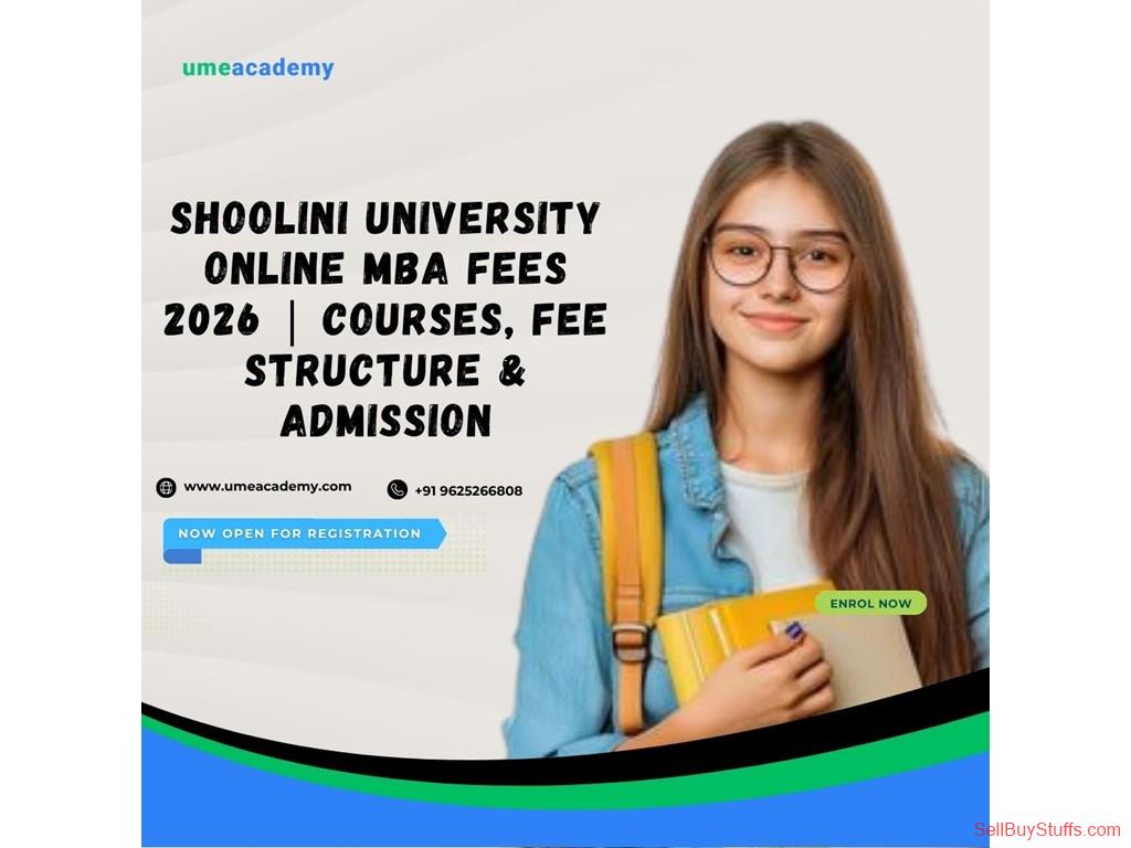 Australia Classifieds Shoolini University Online MBA Fees 2026 | Courses, Fee Structure & Admission