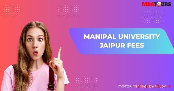 Jaipur Manipal University Jaipur Fees