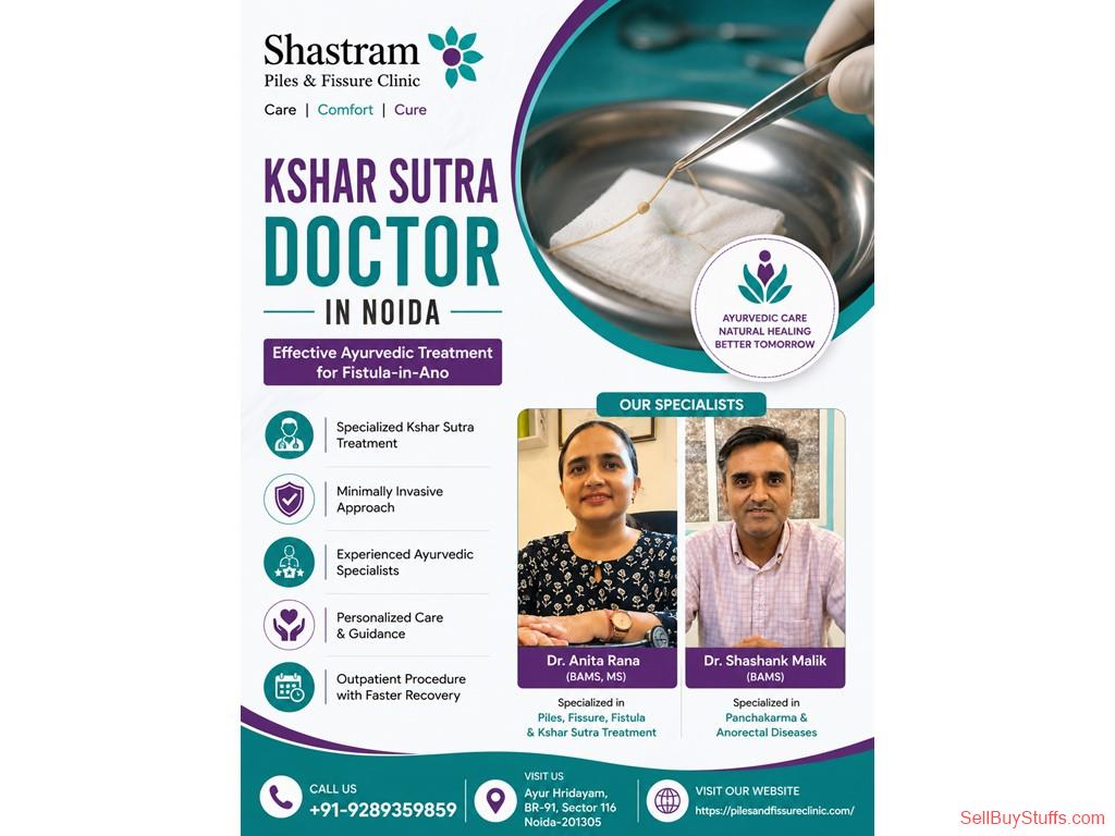NOIDA Best Kshar Sutra Doctor in Noida for Fistula & Piles Treatment 