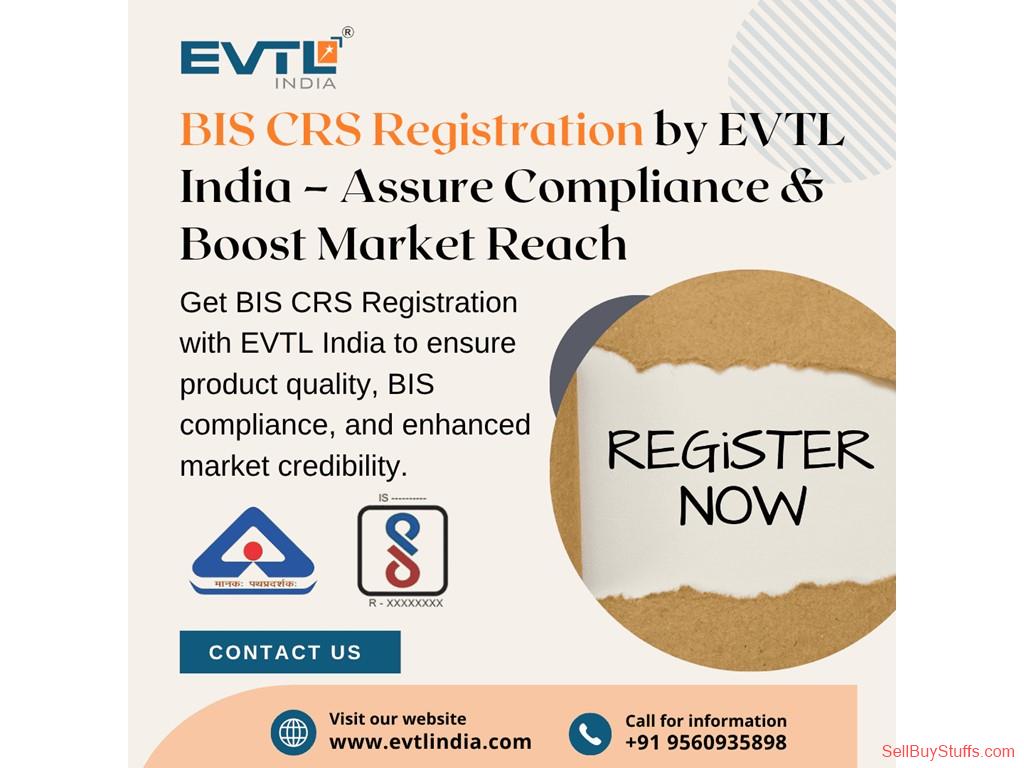 NOIDA BIS CRS Registration Services by EVTL India for Compliance