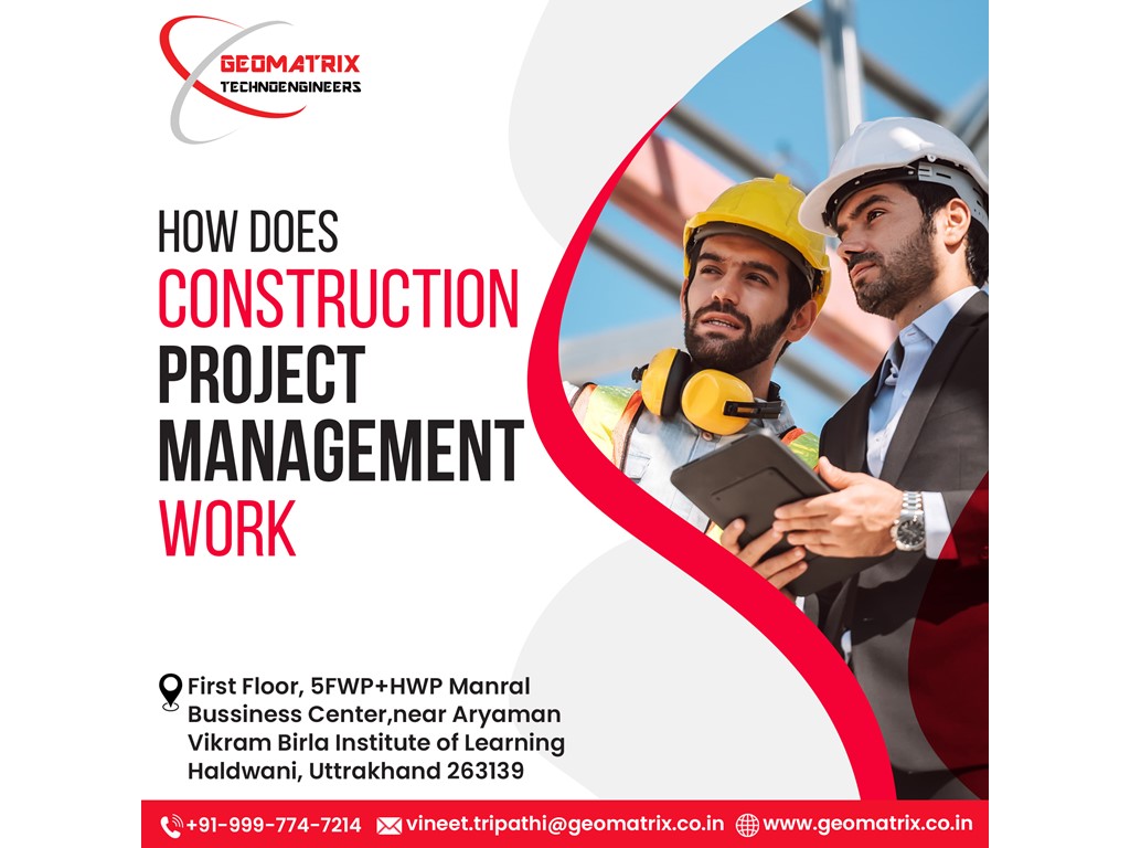 Haldwani How Does Construction Project Management Work