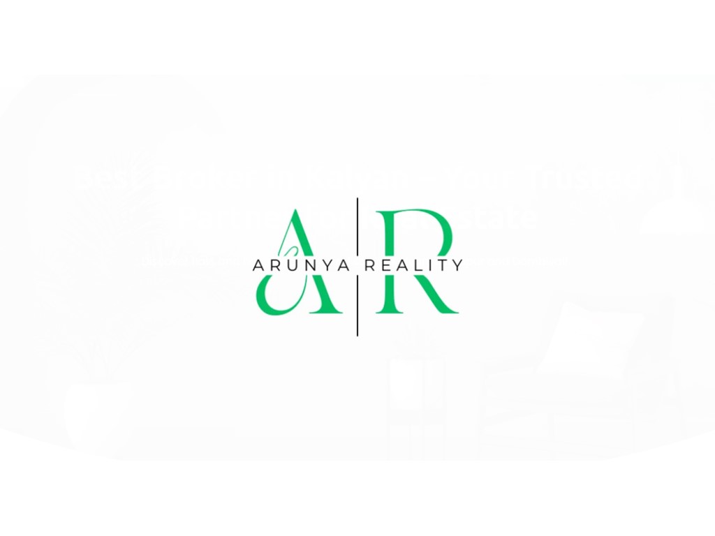Title: Best Broker in Kalyan – Your Trusted Partner for Real Estate 
