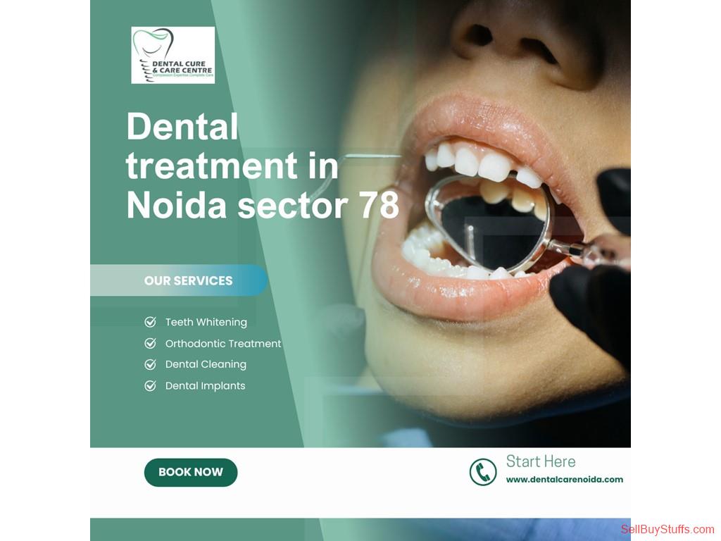 NOIDA Affordable Dental Treatment in Noida Sector 78