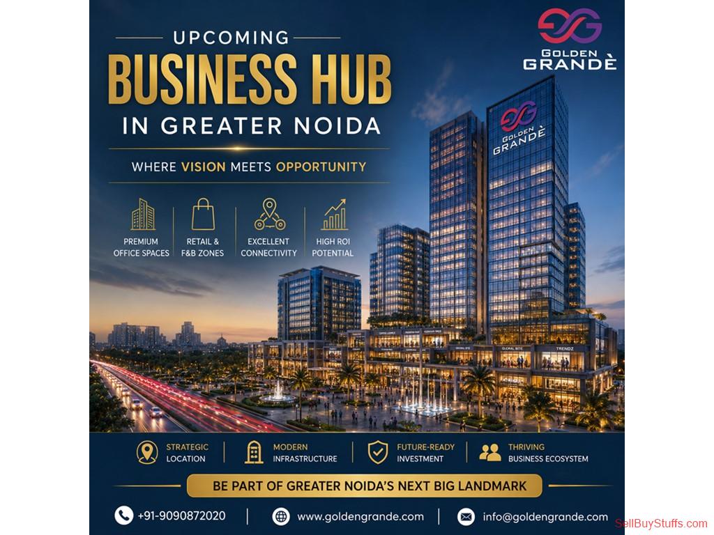 Greater Noida Upcoming business hub in Greater Noida | Golden Grande