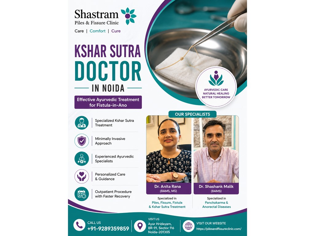Australia Classifieds Best Kshar Sutra Doctor in Noida for Fistula & Piles Treatment 