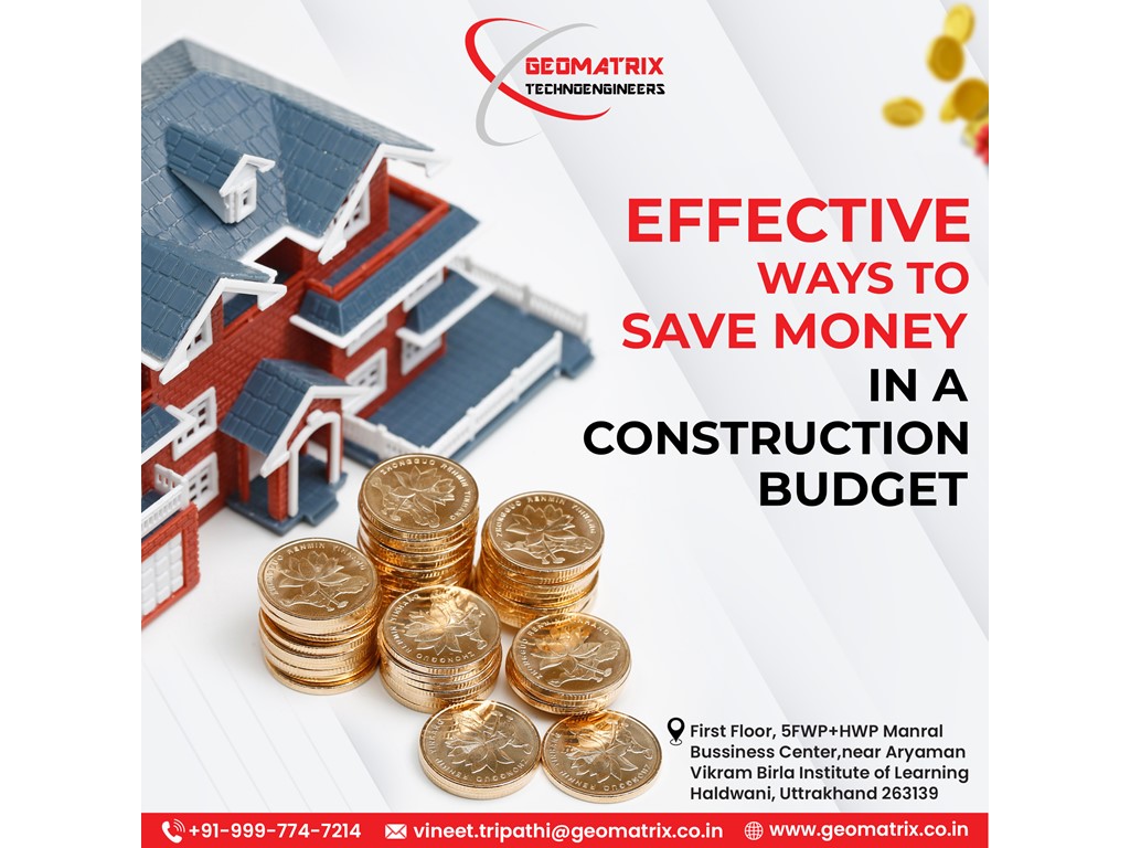 Haldwani Effective Ways to Save Money in a Construction Budget