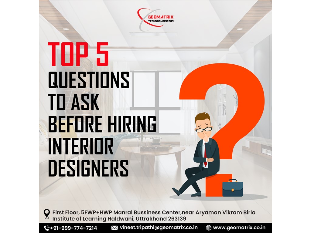Haldwani Top 5 Questions To Ask Before Hiring Interior Designers